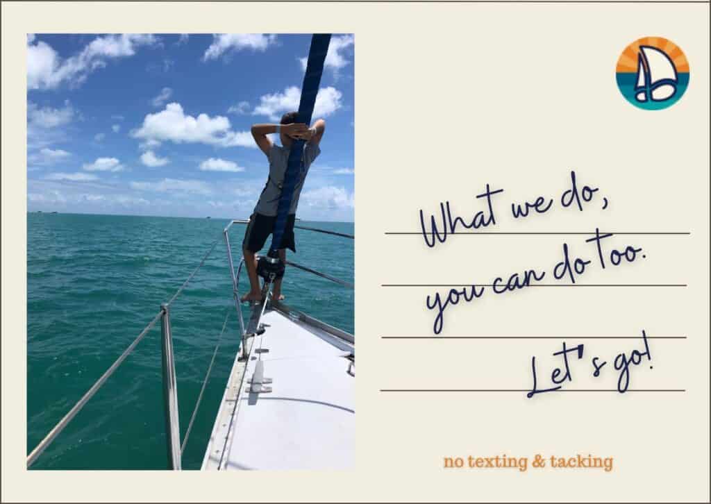 post card with the message, What we do, you can do too. and No texting and Tacking title. A photo of a boy on a sailboat on the post card as well.